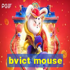 bvict mouse